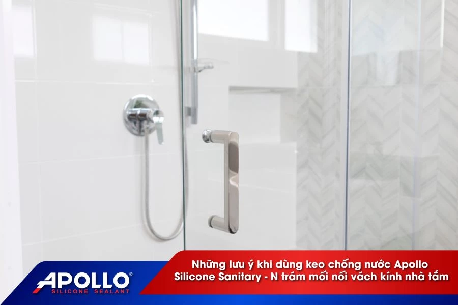 Lưu ý khi dùng keo chống nước chuyên dụng Apollo Silicone Sanitary - N cho vách kính nhà tắm